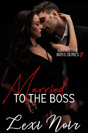 [Loving the Boss 05] • Married to the Boss (Loving the Boss Book 5)